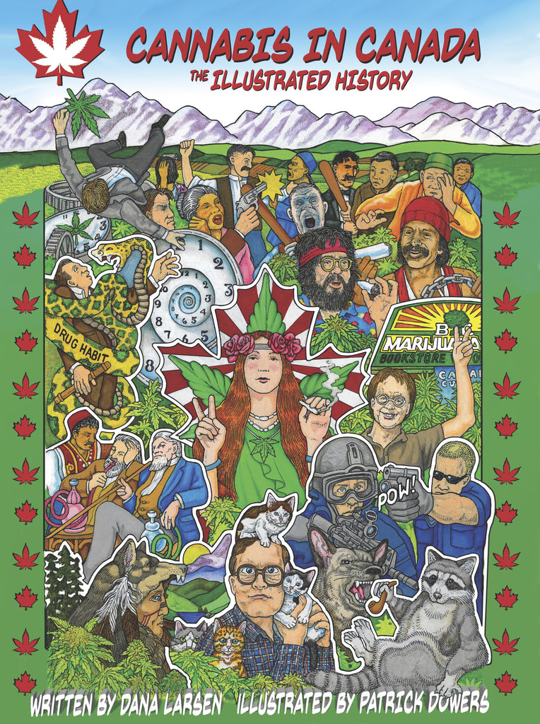 Cannabis in Canada: The Illustrated History (12 copies)